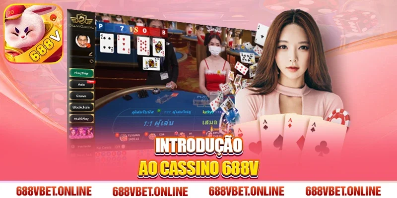 Introdução ao cassino 688V