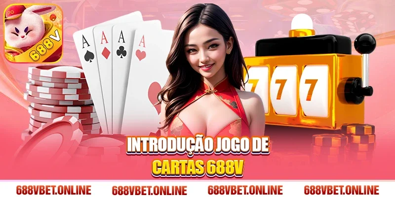 Introdução Jogo de cartas 688V