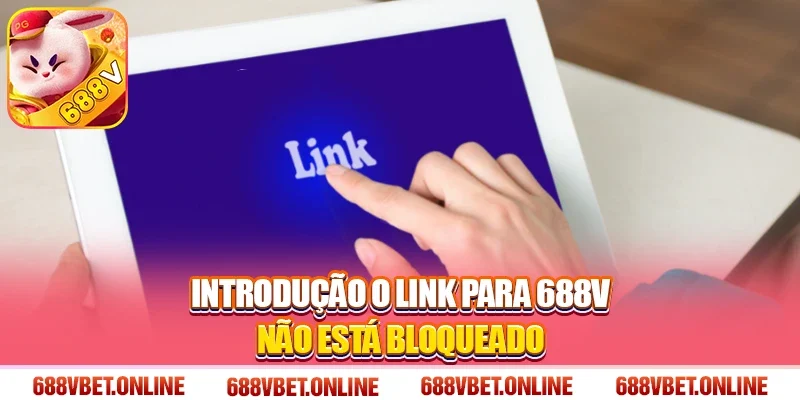 Introdução O link para 688V não está bloqueado