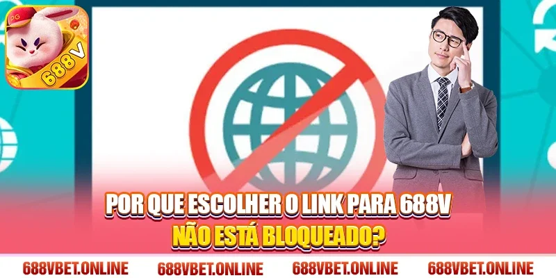 Por que escolher O link para 688V não está bloqueado?